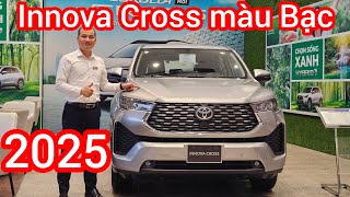 Trên tay Toyota Innova Cross màu GHI BẠC 2025 phiên bản 2.0V xăng nhập khẩu giá lăn bánh mới nhất