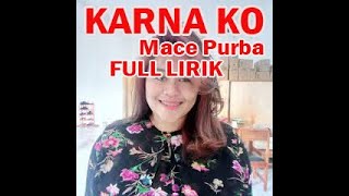 Download Lagu KARNA KO MACE PURBA X BELLO KARETH X D ARI FULL LI... MP3 Gratis