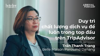 Arrival Podcast 024: Duy trì chất lượng dịch vụ để luôn trong top đầu trên TripAdvisor