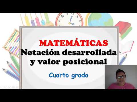 Notación Desarrollada Y Valor Posicional - Cuarto Grado - YouTube