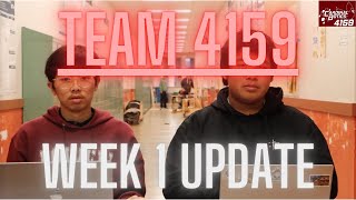 Team 4159 WEEK 1 UPDATE VIDEO 2025