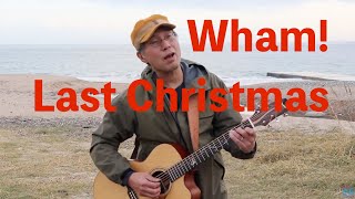 Last Christmas【金曜だし一曲。132】Wham! すぎたじゅんじ　ギター弾き語り guitar Cover  It's Friday, A SONG FOR YOU