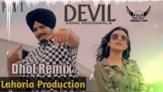 Devil 😈 Dhol Remix Sidhu moose wala ft Lahoria Production Latest Punjabi Remix Song