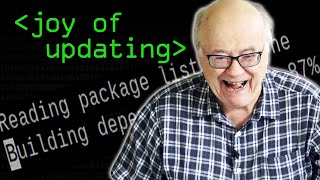 The Joys of Updating & Upgrading - Computerphile