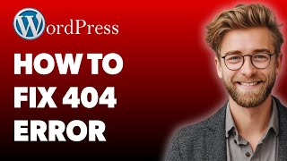 How To Fix Wordpress 404 Error - Broken Links [2025 Guide]