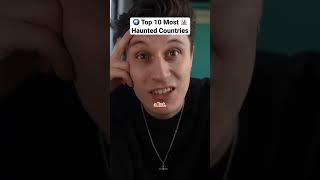 What is the most haunted country in the world? 👻🌍