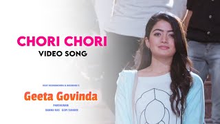 Chori Chori - 4K Video Song | Geeta Govinda (Hindi) | Vijay Devarakonda, Rashmika Mandanna