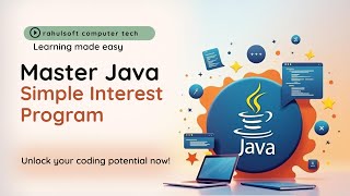 Simple Interest Program In Java | Using Scanner Class (Lec 7)