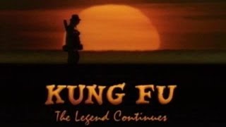 Kung Fu: The Legend Continues Season One