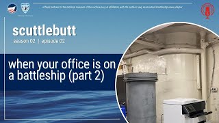 Scuttlebutt S02 E02: Working On Battleship Part 2