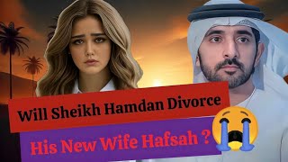 Will Sheikh Divorce His New Wife Hafsah ? 😮| Sheikh Hamdan | Fazza | faz3 | Crown Prince Of Dubai