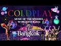 Coldplay Live in Bangkok (FULL CONCERT) music of the spheres world tour 03/02/2024