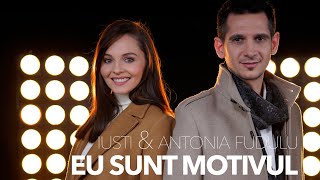 IUSTI si ANTONIA FUDULU - EU SUNT MOTIVUL (Official video 4K)