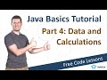 [4/9] Java Basics Tutorial – Data and Calculations