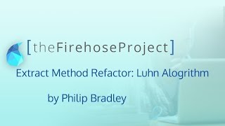 Extract Method Refactoring: Luhn Algorithm