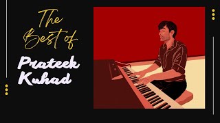 Best of Prateek Kuhad || Prateek Kuhad Playlist || Prateek Kuhad Songs 2023