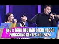 AYU & MASTER IGUN REUNIAN BIKIN HEBOH PANGGUNG KONTES KDI 2024 - SELEB ON NEWS