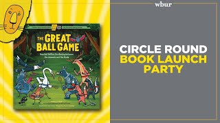 Circle Round: "The Great Ball Game"