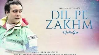 Dil Pe Zakham Khate Hain Lyrics||Song by Jubin Nautiyal- Inrock Lyrics.