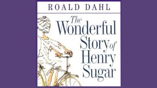 Roald Dahl | The Wonderful Story of Henry Sugar - Full audiobook with text (AudioEbook)