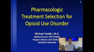 Opioid Use Disorder - Michael Hoefer, MD