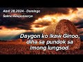 April 28,2024 - Domingo ( Salmo Responsoryo ) Daygon ko ikaw Ginoo diha sa pundok sa imong lungsod