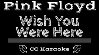 Pink Floyd • Wish You Were Here (CC) [Karaoke Instrumental Lyrics]