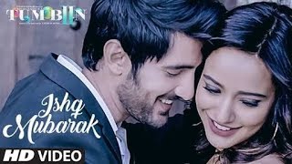 ISHQ MUBARAK VIDEO SONG || Tum bin 2 || Arijit Singh | Neha Sharma ||