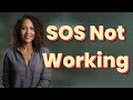 Why isn’t Emergency SOS working on iPhone?