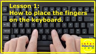 Lesson 1: How to place the fingers on the keyboard. Typing Course.