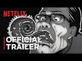 UZUMAKI: Animated TV Series | Official Trailer | Netflix