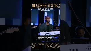 Birashoboka by Bethlehem choir