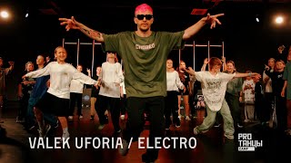 Valek Uforia | Electro | PROТАНЦЫ CAMP 2023