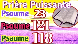 SOYEZ BÉNIS  Prière Puissante du Soir  -  Psaume 23 - Psaume 121- Psaume 118 - Psaume 70