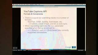 Google I/O 2011: The YouTube Caption API, Speech Recognition, and WebVTT captions for HTML5