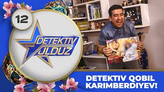 Detektiv Yulduz 12-son DETEKTIV QOBIL KARIMBERDIYEV! (12.05.2023)