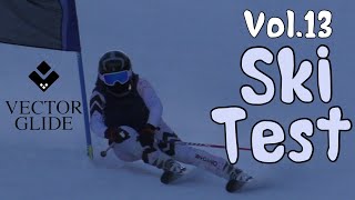 Vol.13 Vector Glide Ski Test