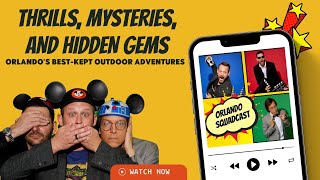 13. Thrills, Mysteries, and Hidden Gems: Orlando's Best-Kept Outdoor Adventures