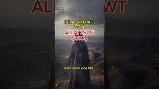 Ibadah yang allah sukai #dakwah #kisah #allah #ibadah #bismillah #amalan #short #muslimah #muslim