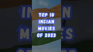2023 की 10 सर्वश्रेष्ठ भारतीय फिल्में | Best Indian Movies | #top #movie #india #2023