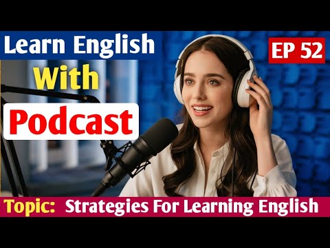 Effective strategies for learning English | Learn English with podcast | English audio podcast