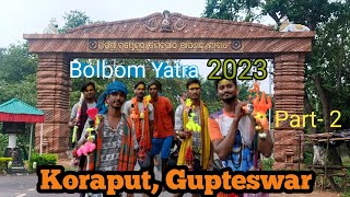 gupteswar bolbom yatra  (part -2)|| koraput gupteswar temple