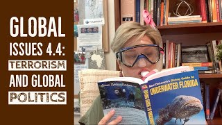 Global Issues 4.4: Terrorism and Global Politics