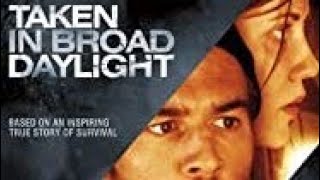 Taken In Broad Daylight 2009 مترجم. اشتراك في قناتي ليصلك كل جديد