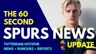 THE 60 SECOND SPURS NEWS UPDATE: Lucas Burgvall HERE WE GO! Kulusevski Had a Role in the Signing!