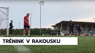 První trénink reprezentace na soustředění v Rakousku