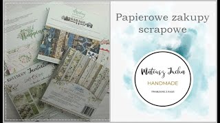 Papierowe zakupy scrapowe - scrapbooking!!!