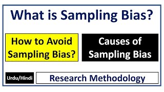 What is Sampling Bias? Causes of Sampling Bias-How to Avoid Sampling Bias in Research?