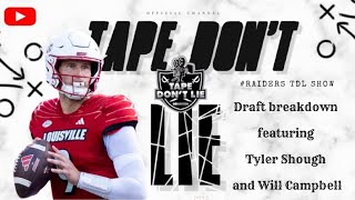 #Raiders TDL Show: Draft breakdown featuring Tyler Shough and Will Campbell