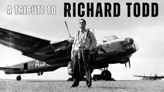 A Tribute to Richard Andrew Palethorpe Todd | The Dambusters | The Longest Day | St Guthlac's Church
